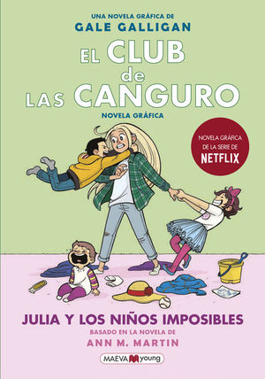 EL CLUB DE LAS CANGURO 5: JULIA Y LOS NIOS IMPOSIBLES