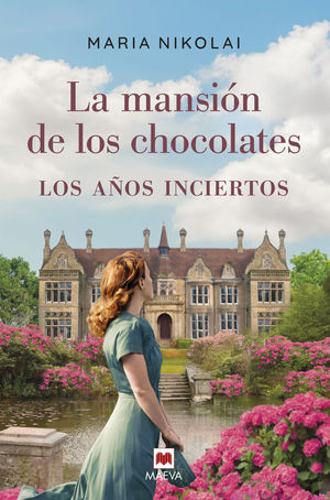 LA MANSION DE LOS CHOCOLATES 3: LOS AOS INCIERTOS