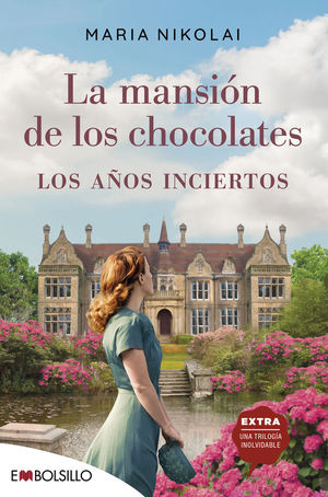 LA MANSIN DE LOS CHOCOLATES: LOS AOS INCIERTOS