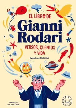 EL LIBRO DE GIANNI RODARI: VERSOS, CUENTOS Y VIDA