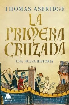 LA PRIMERA CRUZADA. UNA NUEVA HISTORIA