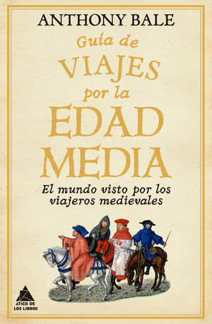GUIA DE VIAJES POR LA EDAD MEDIA