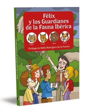 FELIX Y LOS GUARDIANES DE LA FAUNA IBERICA