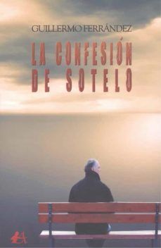 LA CONFESION DE SOTELO