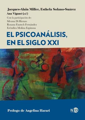 EL PSICOAN�LISIS, EN EL SIGLO XXI
