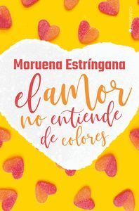 EL AMOR NO ENTIENDE DE COLORES