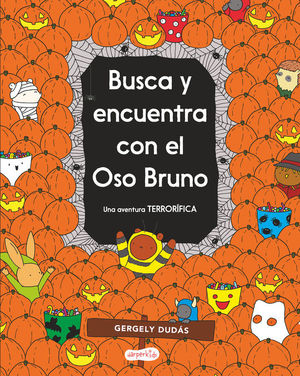 BUSCA ENCUENTRA CON EL OSO BRUNO. UNA AVENTURA TERRORIFICA