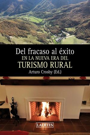 DEL FRACASO AL XITO: EN LA NUEVA ERA DEL TURISMO RURAL