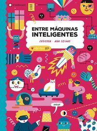 ENTRE MAQUINAS INTELIGENTES