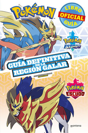 POKMON GUA DEFINITIVA DE LA REGIN GALAR. LIBRO OFICIAL. POKMON ESPADA / POK