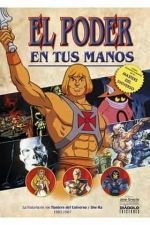 EL PODER EN TUS MANOS: HISTORIA DE MASTERS DEL UNIVERSO 1982