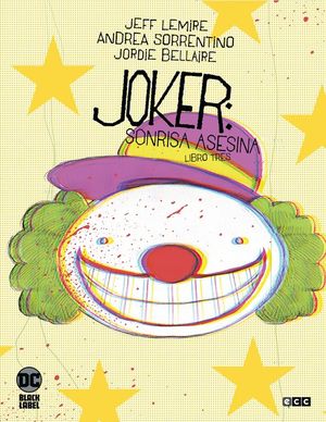 JOKER: SONRISA ASESINA - LIBRO TRES