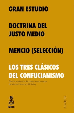 GRAN ESTUDIO, DOCTRINA DEL JUSTO MEDIO Y MENCIO (SELECCION)