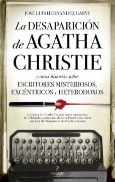 LA DESAPARICION DE AGATHA CHRISTIE Y OTRAS HISTORIAS