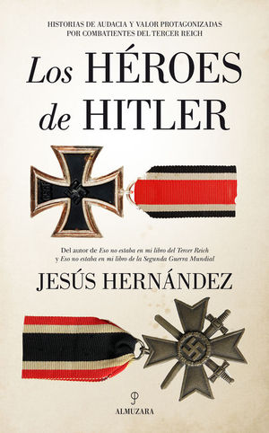 LOS HEROES DE HITLER