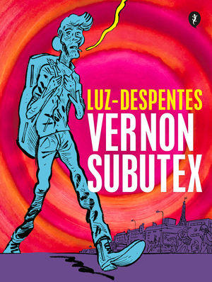 VERNON SUBUTEX. PRIMERA PARTE (NOVELA GRFICA)