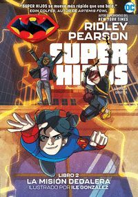 SUPERHIJOS 2: LA MISIN DEDALERA