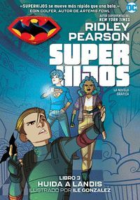 SUPER HIJOS 3: HUIDA A LANDIS