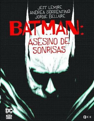 BATMAN: EL ASESINO DE SONRISAS