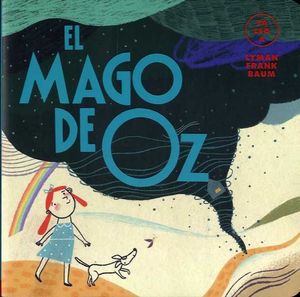 YA LEO A... LYMAN FRANK BAUM: EL MAGO DE OZ