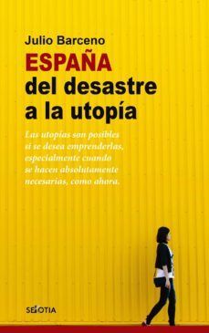 ESPAA DEL DESASTRE A LA UTOPIA