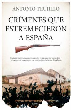 CRIMENES QUE ESTREMECIERON A ESPAÑA