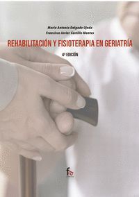 REHABILITACIN Y FISIOTERAPIA EN GERIATRA-4EDICIN