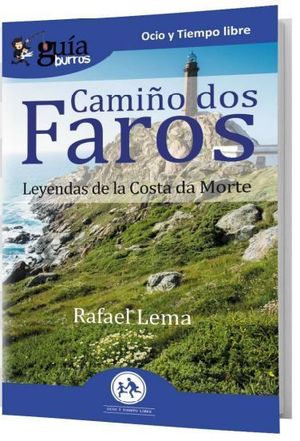 CAMIO DOS FAROS (LEYENDAS DE LA COSTA DA MORTE)