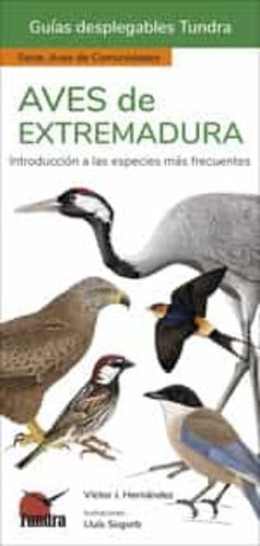 AVES DE EXTREMADURA (GUIAS DESPLEGABLES TUNDRA)