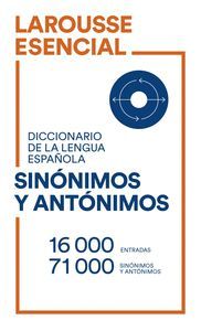 DICCIONARIO ESENCIAL DE LA LENGUA ESPAÑOLA DE SINÓNIMOS Y ANTÓNIMOS