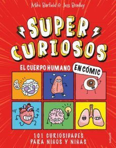 EL CUERPO HUMANO EN C�MIC. 101 CURIOSIDADES PARA NI�OS Y NI�AS