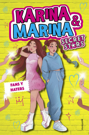 KARINA & MARINA SECRET STARS 2: FANS Y HATERS