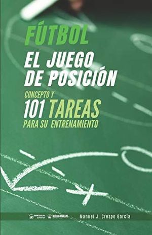 FTBOL. EL JUEGO DE POSICIN