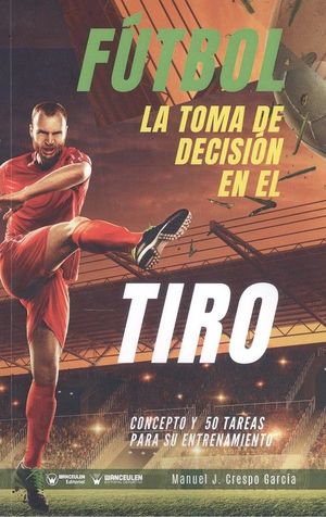 FTBOL LA TOMA DE DECISIN EN EL TIRO