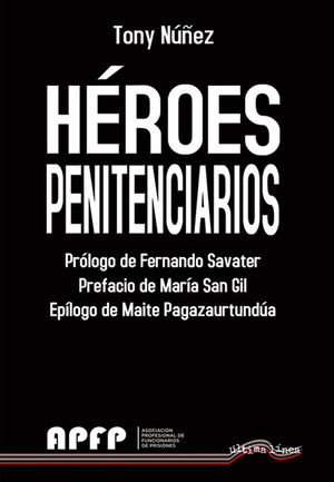 HROES PENITENCIARIOS