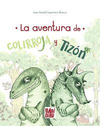 LA AVENTURA DE COLIRROJA Y TIZN