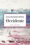 LOS GRANDES MITOS DE OCCIDENTE