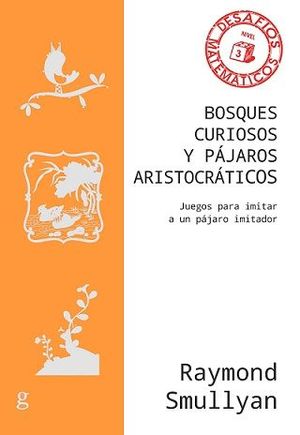 BOSQUES CURIOSOS Y PJAROS ARISTOCRTICOS