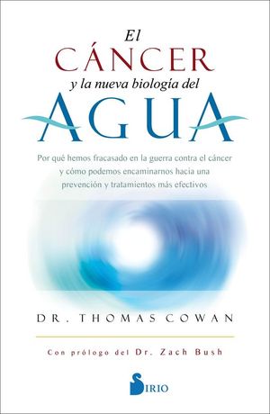 EL C�NCER Y LA NUEVA BIOLOG�A DEL AGUA