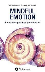 MINDFUL EMOTION: EMOCIONES POSITIVAS Y MEDITACIN