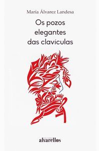 OS POZOS ELEGANTES DAS CLAVCULAS