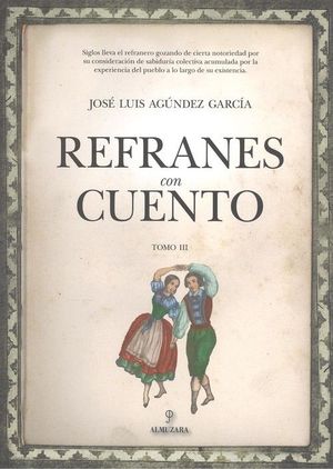 REFRANES CON CUENTO (TOMO III)