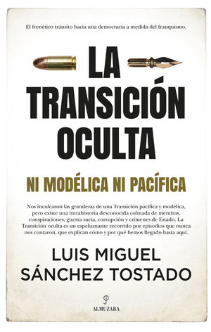 LA TRANSICIN OCULTA. NI MODLICA NI PACFICA