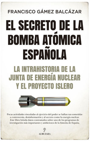 SECRETO DE LA BOMBA ATOMICA ESPAOLA, EL