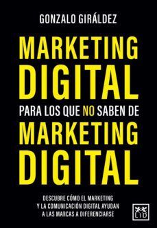 MARKETING DIGITAL PARA LOS QUE NO SABEN DE MARKETING DIGITAL