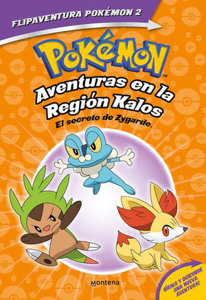 FLIPAVENTURAS POKMON 2: AVENTURAS EN LA REGIN KALOS + EL SECRETO DE ZYGARDE