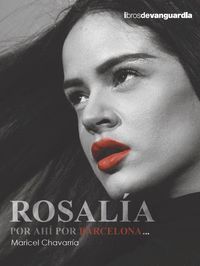 ROSALIA: POR AHI POR BARCELONA...