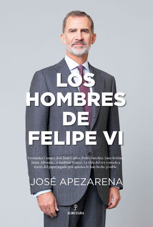 LOS HOMBRES DE FELIPE VI