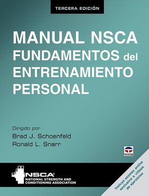MANUAL NSCA. FUNDAMENTOS DEL ENTRENAMIENTO PERSONAL. TERCERA EDICI�N