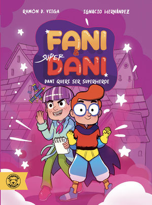 FANI & SUPERDANI 1/2: DANI QUERE SER SUPERHEROE / CONTRA O CARACOL MUTANTE